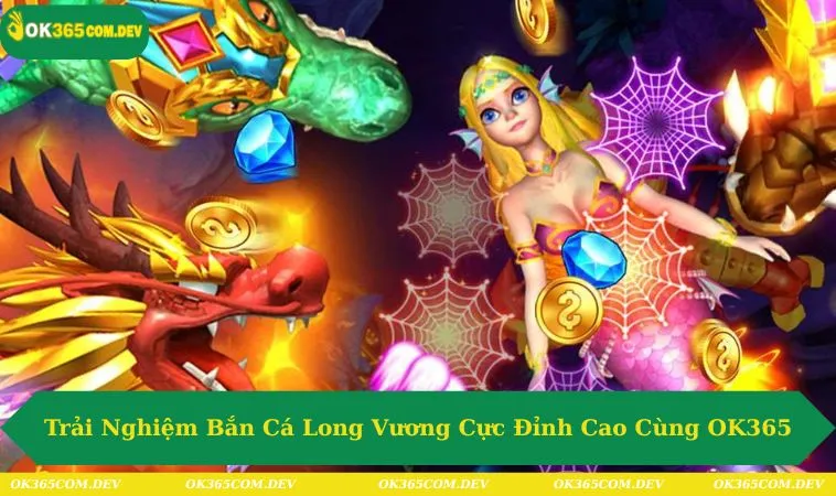 Bắn Cá Long Vương