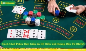 Cách Chơi Poker