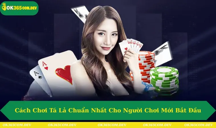 Cách Chơi Tá Lả