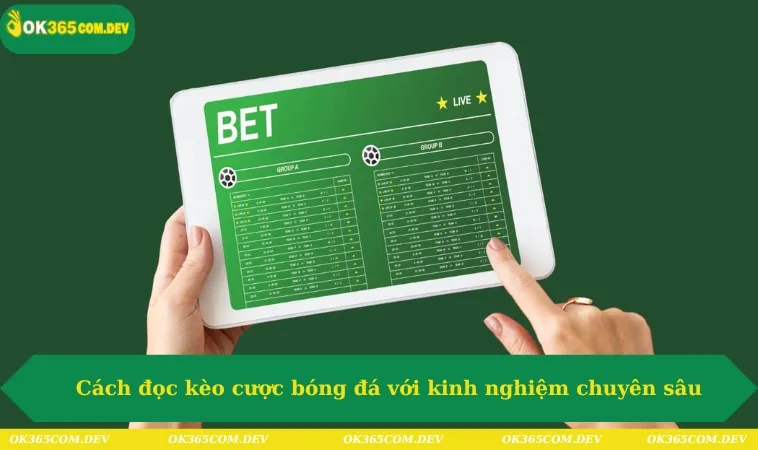 Cách Đọc Kèo Bóng Đá Đơn Giản, Cá Cược Săn Thưởng Hot 2025 344 Cách đọc kèo cược bóng đá với kinh nghiệm chuyên sâu