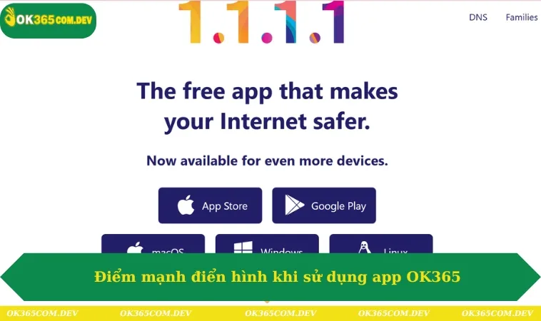 Điểm mạnh điển hình khi sử dụng app OK365