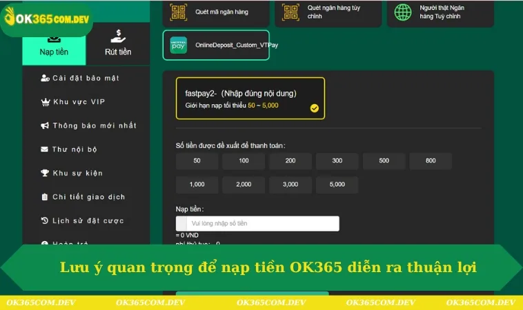 Lưu ý quan trọng để nạp tiền OK365 diễn ra thuận lợi
