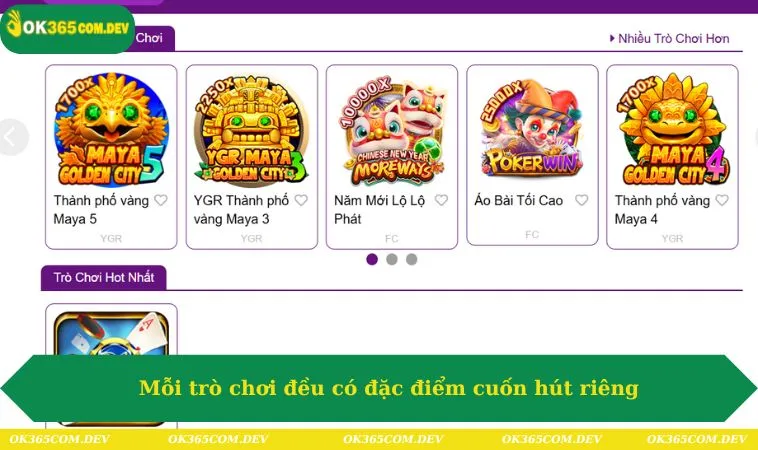 Mỗi trò chơi đều có đặc điểm cuốn hút riêng