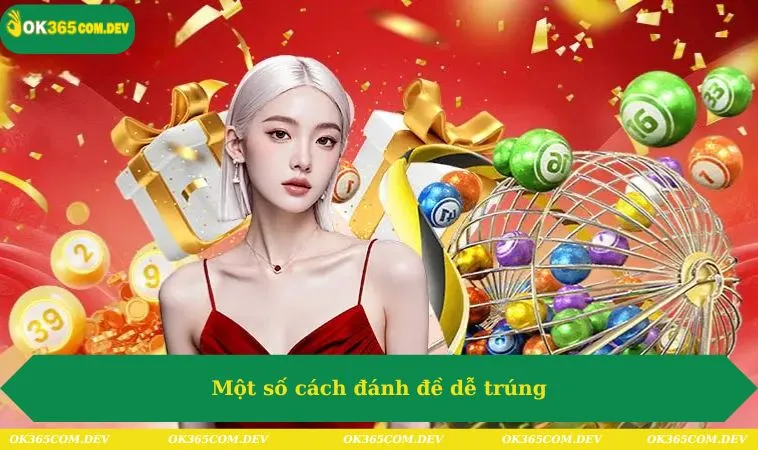 Một số cách đánh đề dễ trúng