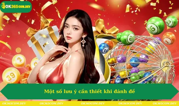 Một số lưu ý cần thiết khi đánh đề