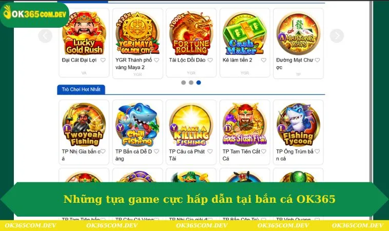 Những tựa game cực hấp dẫn tại bắn cá OK365