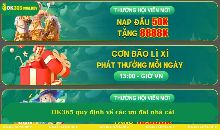 Điều Khoản Sử Dụng OK365 187 OK365 quy định về các ưu đãi nhà cái